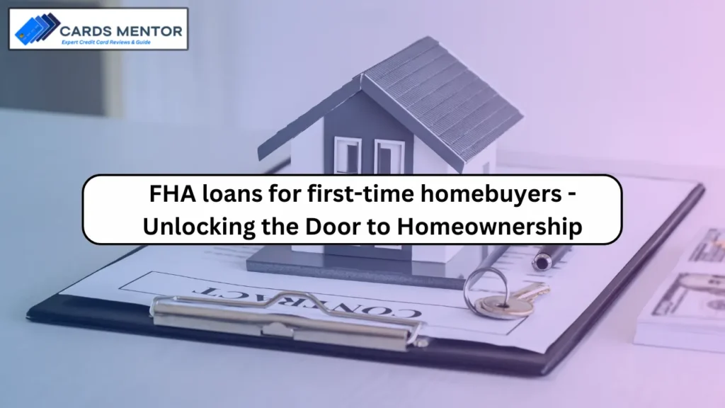 FHA loans for first-time homebuyers