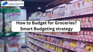 How to Budget for Groceries